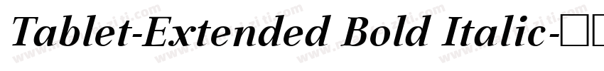 Tablet-Extended Bold Italic字体转换